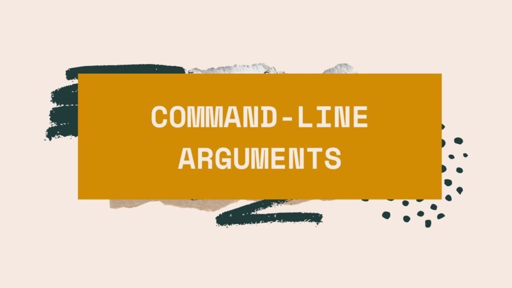 Command line arguments