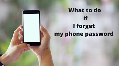 What to do if I forget my phone password